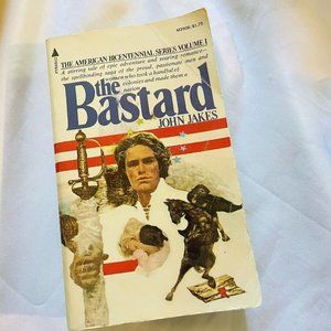 The Bastard by John Jakes 1976, Paperback Book  American Bicentennial Series V1